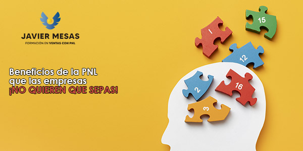 Beneficios de la PNL que las empresas ¡NO QUIEREN QUE SEPAS!