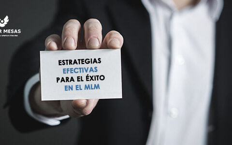 Estrategias efectivas para el éxito en el MLM