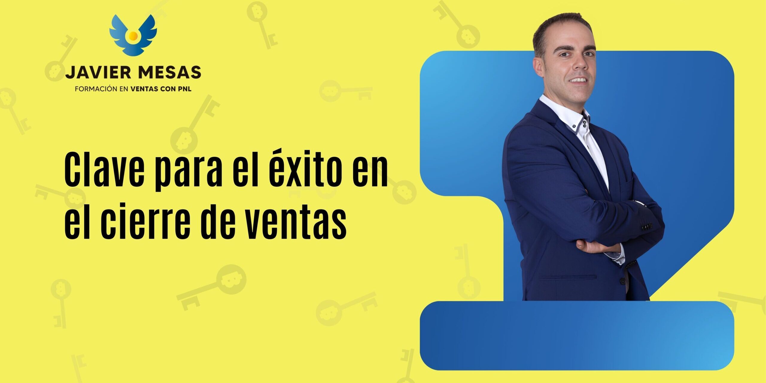 Clave para el éxito en el cierre de ventas