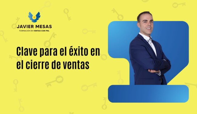 Clave para el éxito en el cierre de ventas Clave para el éxito en el cierre de ventas