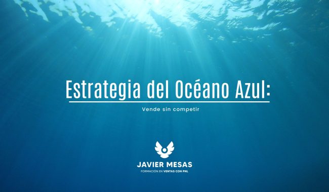 Estrategia de Océano Azul Vende sin competir Estrategia de Océano Azul